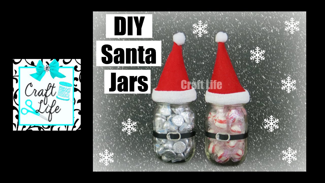 Craft Life ~ DIY Santa Jar Christmas Holiday Gift Tutorial