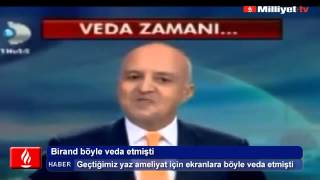 Birand Böyle Veda Etmişti