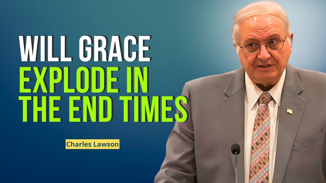 Charles Lawson Sermons - Revelation And The Final Grace