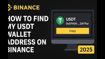 How to Find my USDT Wallet Address on Binance (2025)