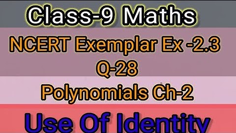 Class-9 NCERT Exemplar Ex -2.3  Q28 Polynomials Ch-2 Maths Solutions #Yaumikclasses #polynomials