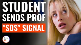 Student Sends Prof 'SOS' Signal | @DramatizeMe