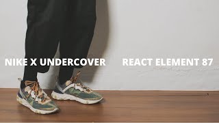 Finally Copped One My Grail Sneaker Nike X Undercover React Element 87 Review & Styling 2021
