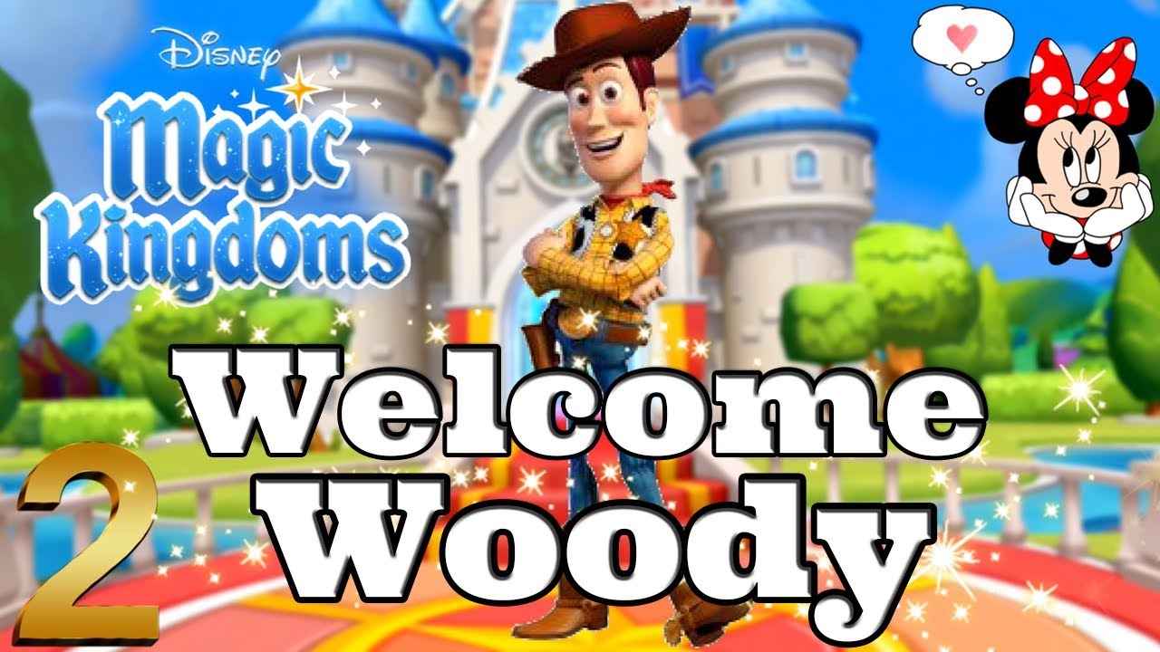 beautycon WELCOME WOODY! 🤠 Disney Magic Kingdoms - Gameplay Walkthrough Ep.2