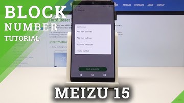 How to Block Numbers on MEIZU 15 - Block Calls & Messages