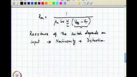 Mod-01 Lec-06 Distortion in a Sampling Switch