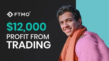 This FTMO Trader made $12,000 in one month of Forex trading | FTMO
