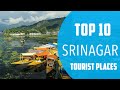 Top 10 best tourist places to visit in srinagar  kashmir  english