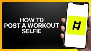 How To Post A Workout Selfie on Ladder! Tutorial
