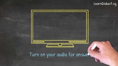 How do you say "TV" in Hokkien · Say What You See Video Series