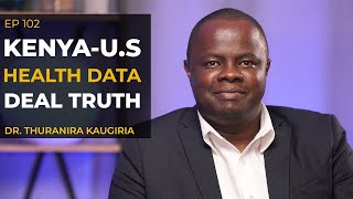 Kenya–US Health Deal Debate: Dr. Thuranira explains Data-Sharing Truth and Specimen Sharing