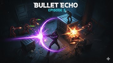 🔥 BULLET ECHO – EPISODE 3 | The Ultimate Squad Showdown! 🔫🔥