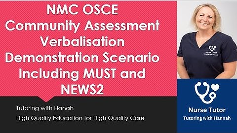 NMC OSCE Community Assessment Verbalisation Demonstration 2025