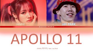 JAMIE (제이미) - Apollo 11 feat Jay Park 박재범 [Color coded Lyrics Eng/Rom/Han]