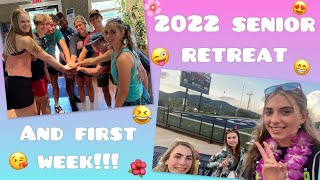 2022 Senior Retreat and First Week!!📚💙😁