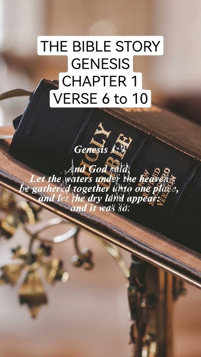 GENESIS CHAPTER 1 VERSE 6 To 10 bible genesis theholybible genesis-chapter-1-verse-6-to-10-bible-genesis-theholybible