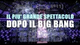 Jova - Il Più Grande Spettacolo Dopo Il Big Bang - Ross DJ (Remix²°¹¹)
