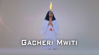 NJOO ROHO MTAKATIFU - GACHERI MWITI ( VIDEO)