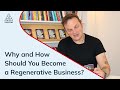 Why and how should you become a regenerative business  with mark shayler