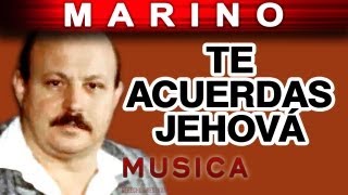 Marino - Te Acuerdas Jehova (musica) chords