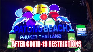 Nightlife in Patong Phuket after Covid-19 Restrictions. ชีวิตกลางคืน ที่ป่าตอง หลังปลดล็อก โควิด-19