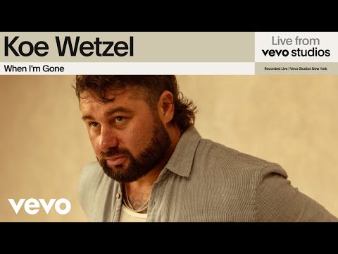 Koe Wetzel - When I'm Gone | Live from Vevo Studios