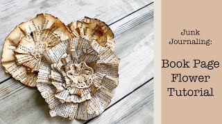 Make a Junk Journaling Embellishment Using Folded Book Pages, Paper Flower Tutorial, Pink Monarch