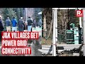 Kundian pathroo villages of kupwara get power grid connectivity for first time ever  jk