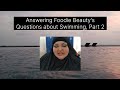 Answering foodie beautys questions about swimming part 2