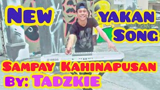 Video thumbnail of "YAKAN SONG-TADZKIE  SAMPAY KAHINAPUSAN (Liriks Vedeo)(RSO)"