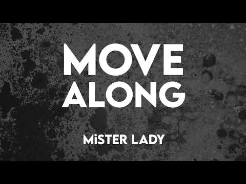 在 YouTube 上观看 Mister Lady - Move Along
