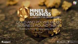 GOLD &amp; POLYMETALLIC BUSINESS ROUND TABLE