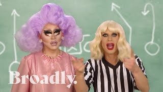 Trixie and Katya Lay Out the Rules of Anal | Trixie &amp; Katya Episode 9