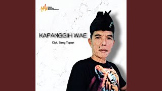 Download lagu Kapanggih Wae