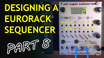 Designing A Eurorack Sequencer Part 8: New panel, Patch memory, Performance effects