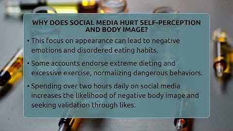 Why Does Social Media Hurt Self-perception And Body Image? - Inside Body Image