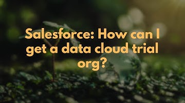 Salesforce: How can I get a data cloud trial org?