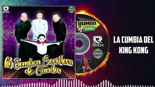 Video-Miniaturansicht von „LA CUMBIA DE KING KONG ****LA SOMBRA SONIDERA DE CANDIA ***CUMBIA SONIDERA“