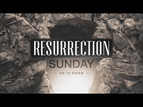 Resurrection Sunday Service