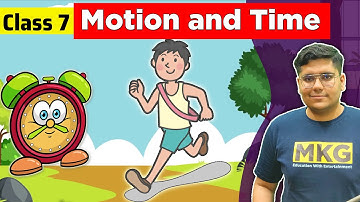 Motion and Time | Class 7 Science | class 7 science chapter 13 | Motion and Time Full Chapter