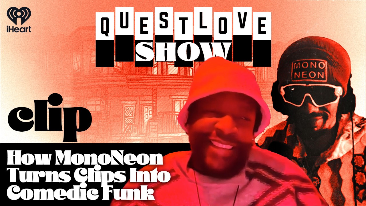 How MonoNeon Turns Clips Into Comedic Funk | Questlove Show