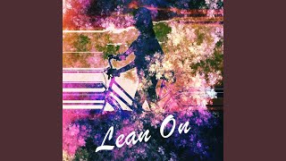 Lean On - Chapter 30 [feat. Kristina Sarro]