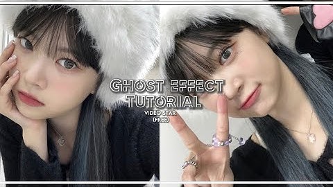 Ghost effect tutorial | video star (free) #videostar #tutorial #videostaredit #kpop
