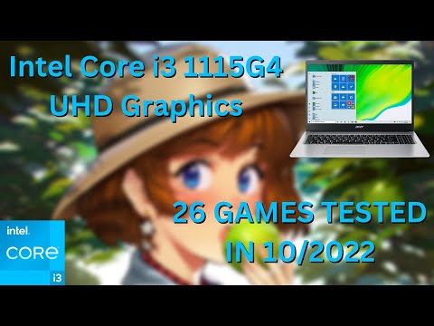 Intel Core i3-1115G4  Intel UHD Graphics  26 GAMES TESTED IN 10/2022 (12GB RAM)