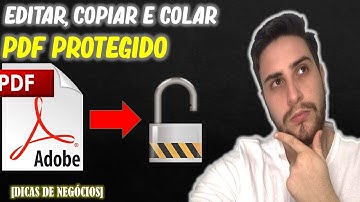 COMO COPIAR, COLAR E EDITAR UM PDF PROTEGIDO (DESBLOQUEAR PDF)