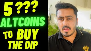 WHICH ALTCOINS I AM BUYING IN DIP ?