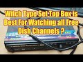 Which set top box is best for free channels  which dish tv is free in india