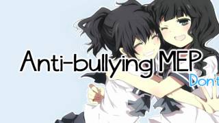 Don't laught at me // Anti-Bullying  MEP (part 11)