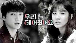 We Broke Up  Episode 1 [ENG SUB]