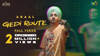 Gedi Route( Video)Akaal |New Punjabi Song 2021|Latest Punjabi Song 2021|BossMusicProductions